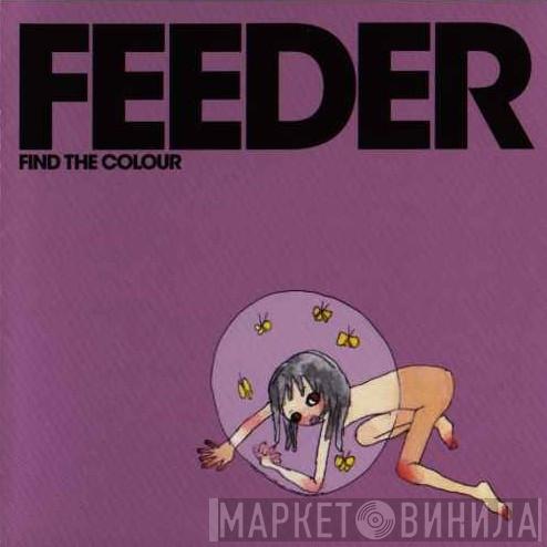  Feeder  - Find The Colour