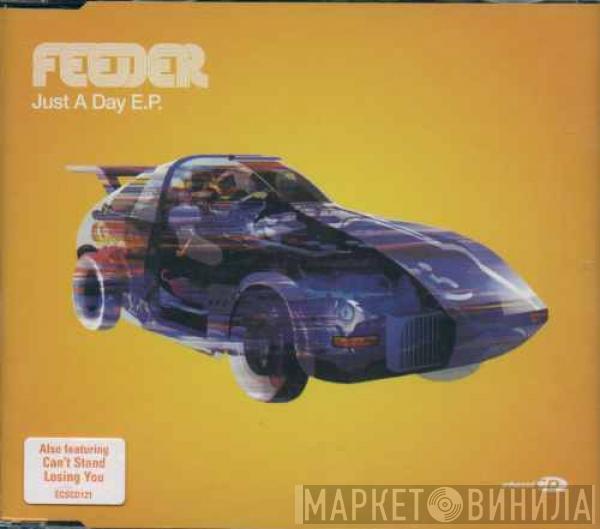 Feeder - Just A Day E.P.