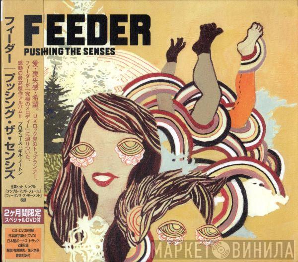  Feeder  - Pushing The Senses