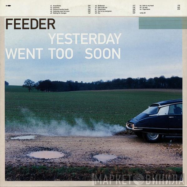  Feeder  - Yesterday Went Too Soon