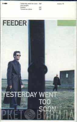  Feeder  - Yesterday Went Too Soon
