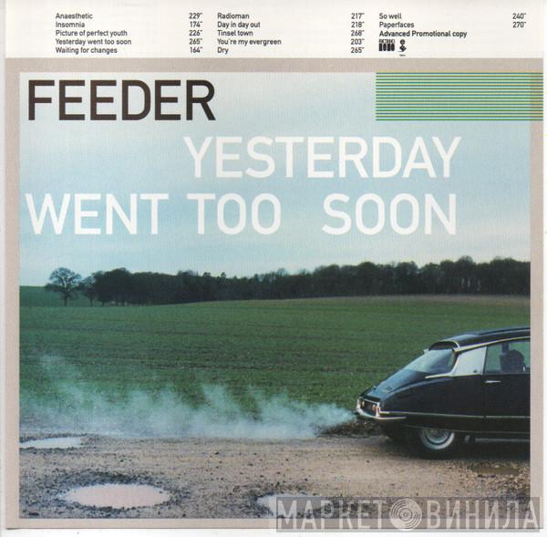  Feeder  - Yesterday Went Too Soon