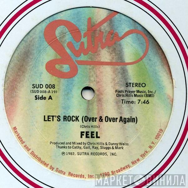 Feel  - Let's Rock (Over & Over Again)