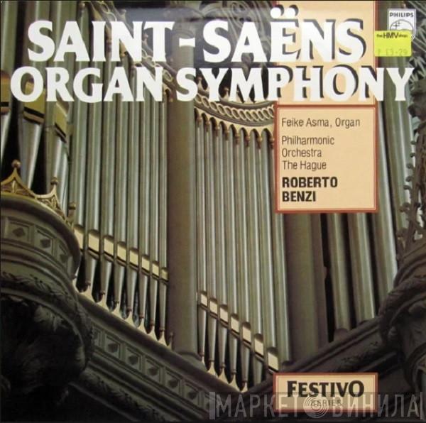 Feike Asma, The Hague Philharmonic, Roberto Benzi - Saint-Saens Organ Symphony
