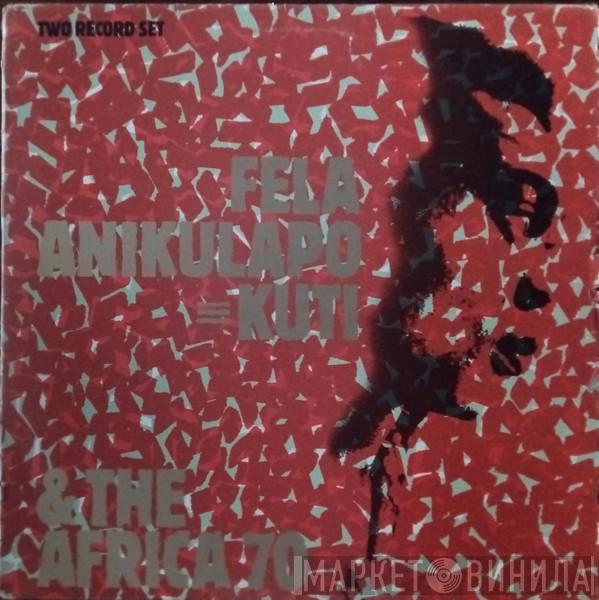 Fela Kuti, Africa 70 - Fela Anikulapo Kuti & The Africa 70
