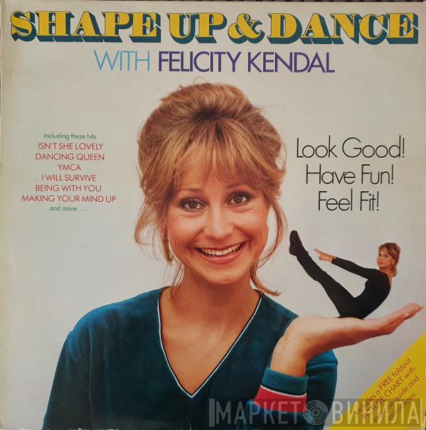 Felicity Kendal - Shape Up And Dance With Felicity Kendal