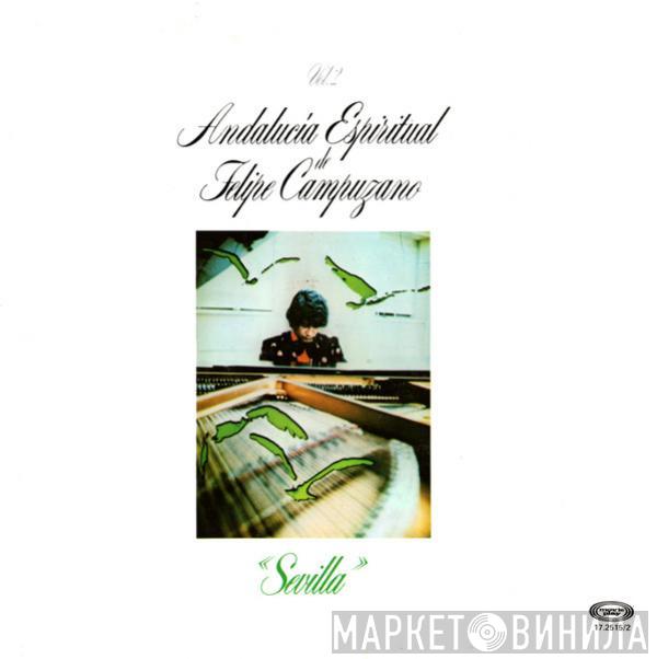 Felipe Campuzano - Andalucía Espiritual Vol. 2 - Sevilla