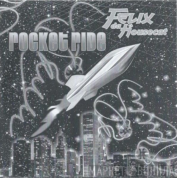 Felix Da Housecat - Rocket Ride