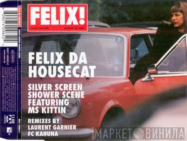  Felix Da Housecat  - Silver Screen Shower Scene