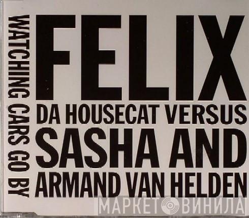  Felix Da Housecat  - Watching Cars Go By