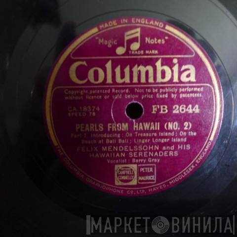 Felix Mendelssohn & His Hawaiian Serenaders - Pearls From Hawaii (No. 2)