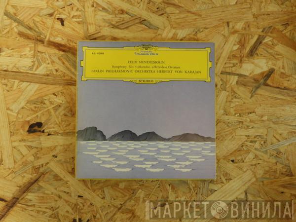 – Felix Mendelssohn-Bartholdy ∙ Berliner Philharmoniker  Herbert von Karajan  - The Hebrides—Overture · Symphony No.3 “Scotch”