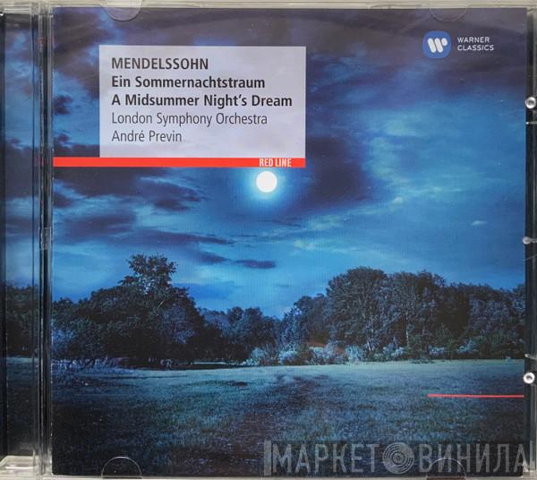 - Felix Mendelssohn-Bartholdy • The London Symphony Orchestra  André Previn  - Ein Sommernachtstraum = A Midsummer Night's Dream