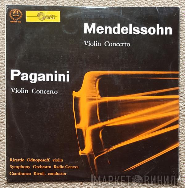Felix Mendelssohn-Bartholdy, Niccolò Paganini, Ricardo Odnoposoff, Symphonie Orchester Radio Genf, Gianfranco Rivoli - Mendelssohn Violin Concerto / Paganini Violin Concerto