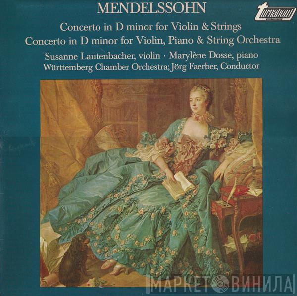 Felix Mendelssohn-Bartholdy, Susanne Lautenbacher, Marylene Dosse, Württembergisches Kammerorchester, Jörg Faerber - Concerto In D Minor For Violin & Strings / Concerto In D Minor For Violin, Piano & String Orchestra