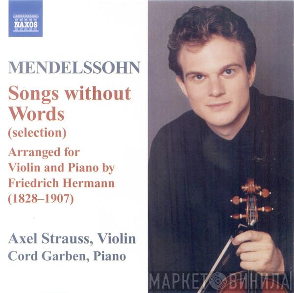 , Felix Mendelssohn-Bartholdy , Axel Strauss  Cord Garben  - Songs Without Words (Selection)