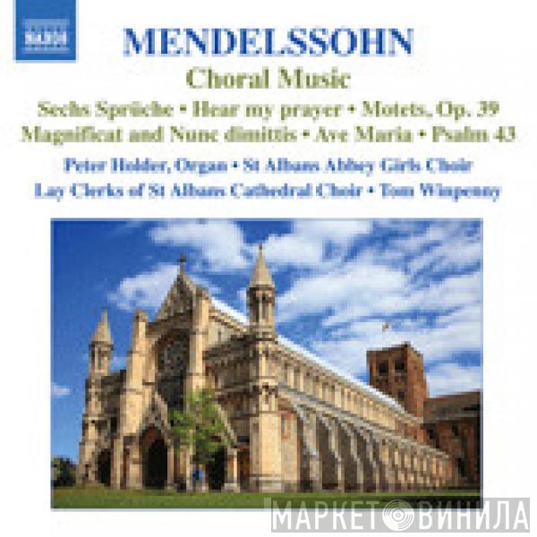 Felix Mendelssohn-Bartholdy - Choral Music