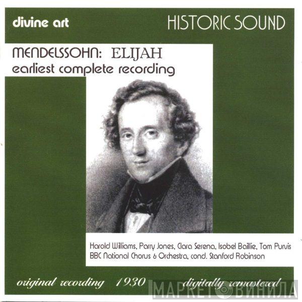 Felix Mendelssohn-Bartholdy - Elijah: Earliest Complete Recording