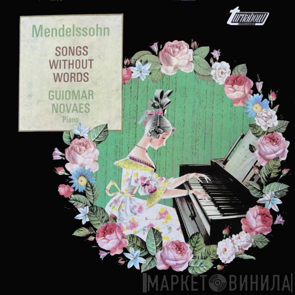 Felix Mendelssohn-Bartholdy, Guiomar Novaes - Songs Without Words