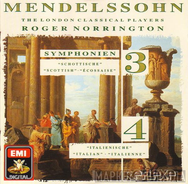 Felix Mendelssohn-Bartholdy, London Classical Players, Roger Norrington - Symphonien Nr. 3 & 4 = Symphonies Nos. 3 & 4