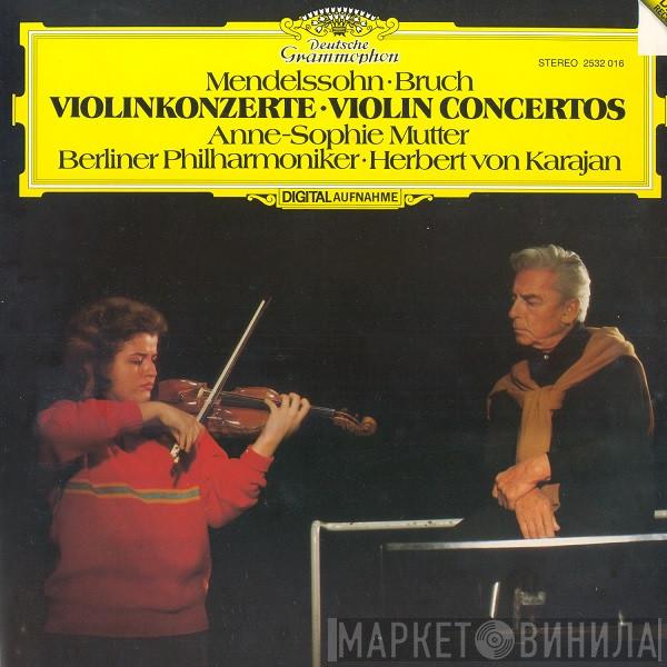· Felix Mendelssohn-Bartholdy , Max Bruch , Anne-Sophie Mutter · Berliner Philharmoniker  Herbert von Karajan  - Violinkonzerte = Violin Concertos