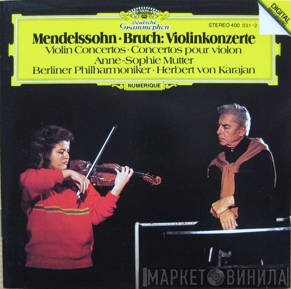 · Felix Mendelssohn-Bartholdy , Max Bruch , Anne-Sophie Mutter · Berliner Philharmoniker  Herbert von Karajan  - Violinkonzerte