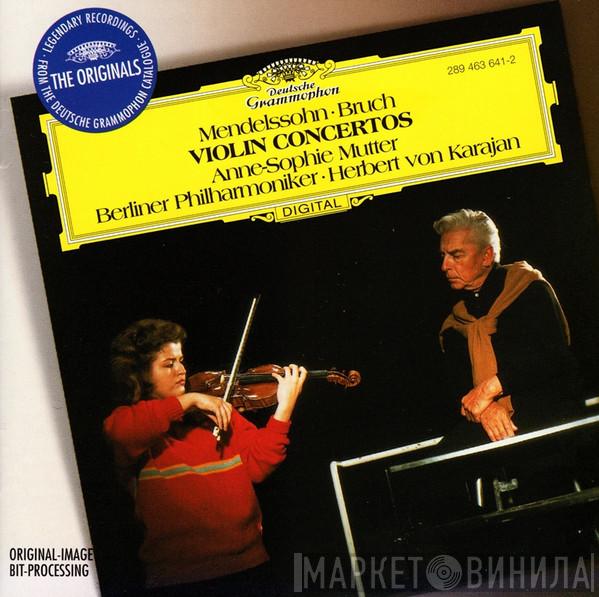 • Felix Mendelssohn-Bartholdy - Max Bruch , Anne-Sophie Mutter , Berliner Philharmoniker  Herbert von Karajan  - Violin Concertos