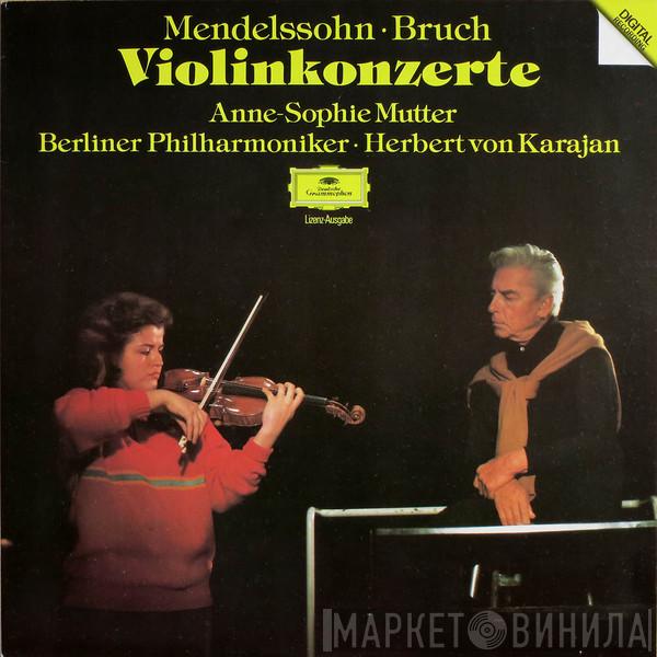 • Felix Mendelssohn-Bartholdy , Max Bruch , Anne-Sophie Mutter , Berliner Philharmoniker  Herbert von Karajan  - Violinkonzerte