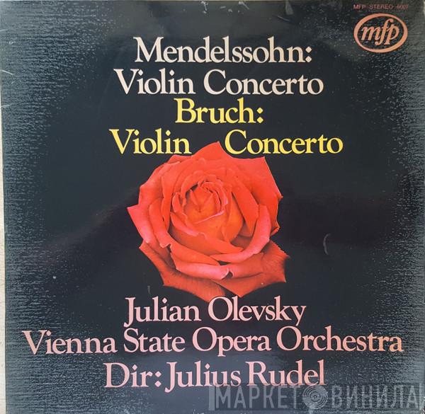 Felix Mendelssohn-Bartholdy, Max Bruch, Julian Olevsky, Orchester Der Wiener Staatsoper, Julius Rudel - Violin Concertos