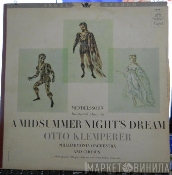 , Felix Mendelssohn-Bartholdy , Otto Klemperer And Philharmonia Chorus  Philharmonia Orchestra  - Incidental Music To A Midsummer Night's Dream