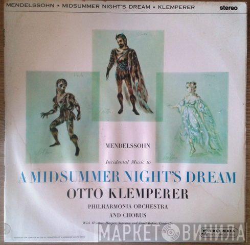 - Felix Mendelssohn-Bartholdy , Otto Klemperer And Philharmonia Orchestra  Philharmonia Chorus  - A Midsummer Night's Dream