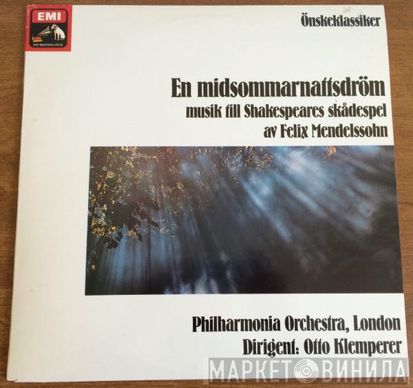 , Felix Mendelssohn-Bartholdy , Philharmonia Orchestra  Otto Klemperer  - En Midsommarnattsdröm - Musik Till Shakespeares Skådespel