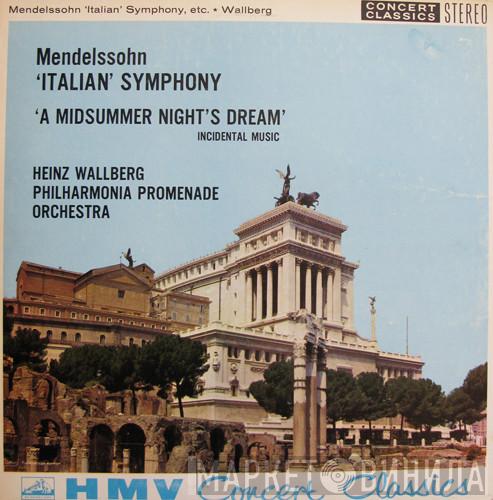 Felix Mendelssohn-Bartholdy Philharmonia Promenade Orchestra Heinz Wallberg  - "Italian" Symphony / "A Mid Summer Night's Dream"