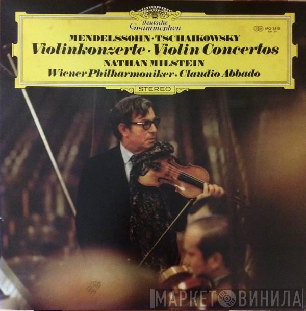 ∙ Felix Mendelssohn-Bartholdy , Pyotr Ilyich Tchaikovsky , Nathan Milstein ∙ Wiener Philharmoniker  Claudio Abbado  - Violinkonzerte = Violin Concertos