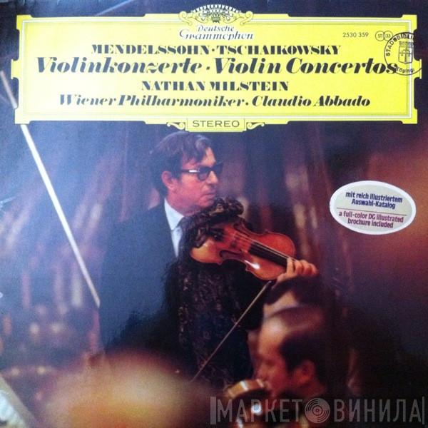 Felix Mendelssohn-Bartholdy, Pyotr Ilyich Tchaikovsky, Nathan Milstein, Wiener Philharmoniker, Claudio Abbado - Violinkonzerte - Violin Concertos