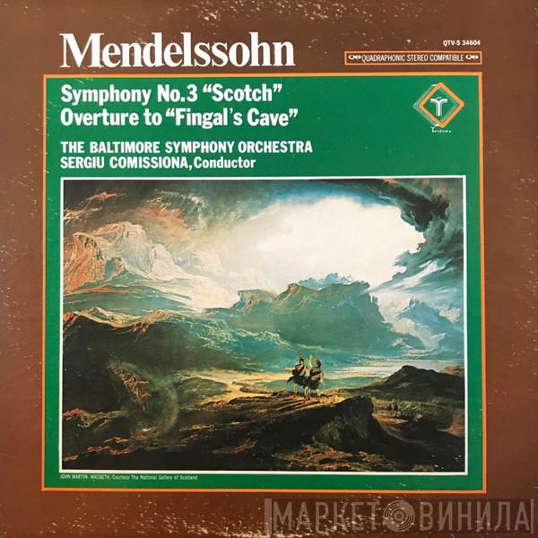 , Felix Mendelssohn-Bartholdy , Sergiu Comissiona  Baltimore Symphony Orchestra  - Symphony No.3 "Scotch", Overture to "Fingal's Cave"