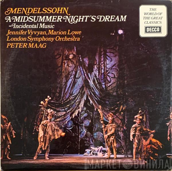 Felix Mendelssohn-Bartholdy, The London Symphony Orchestra, Peter Maag - A Midsummer Night's Dream - Incidental Music