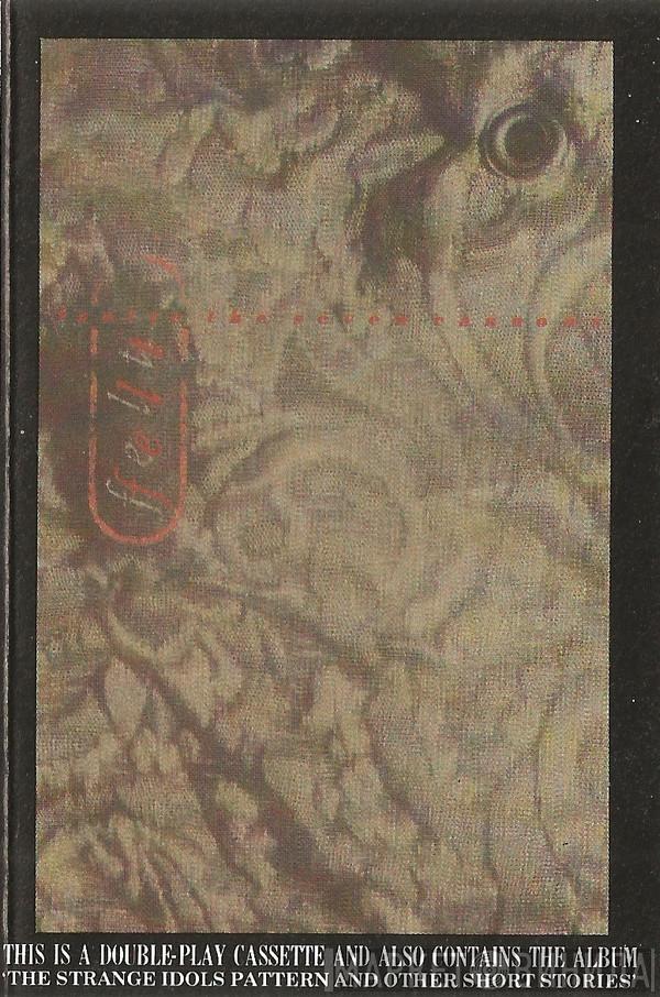  Felt  - Ignite The Seven Cannons / The Strange Idols Pattern And Other Short Stories