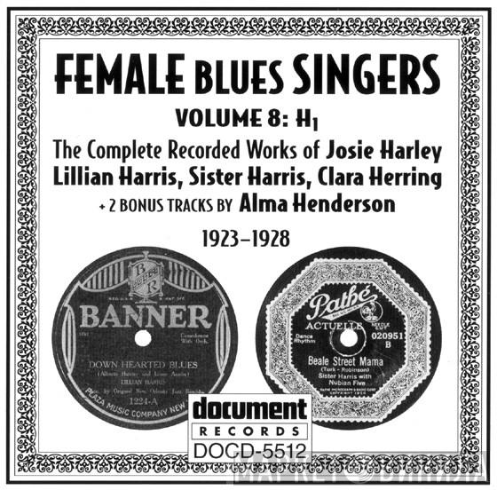  - Female Blues Singers Volume 8: H1 (1923-1928)