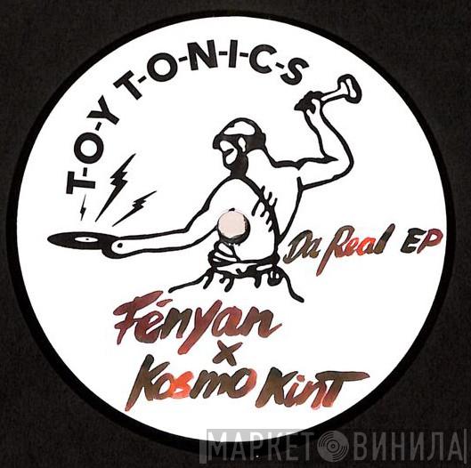 Fenyan x Kosmo Kint - Da Real EP