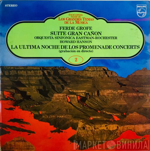  Ferde Grofé  - Suite Gran Cañon / La Ultima Noche De Los Promenade Concerts (Grabación En Directo)
