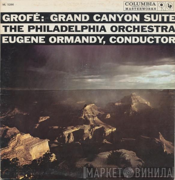 - Ferde Grofé , The Philadelphia Orchestra  Eugene Ormandy  - Grand Canyon Suite