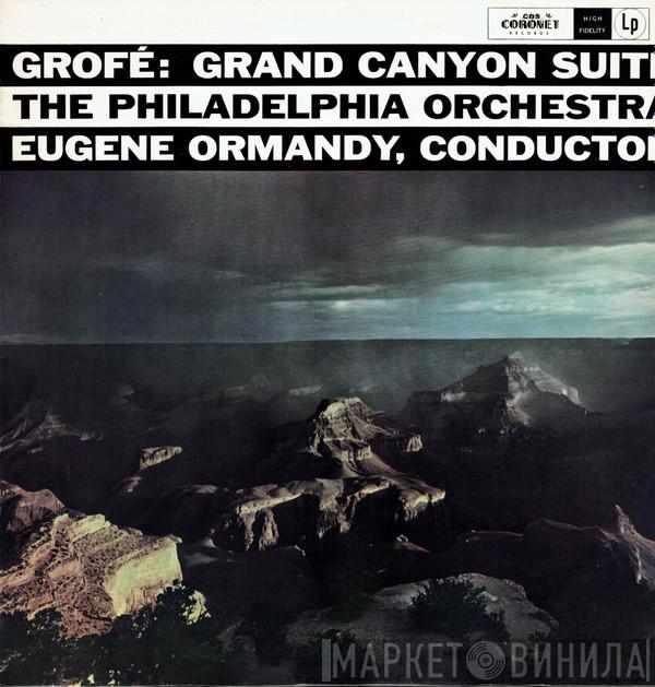 , Ferde Grofé , The Philadelphia Orchestra  Eugene Ormandy  - Grand Canyon Suite