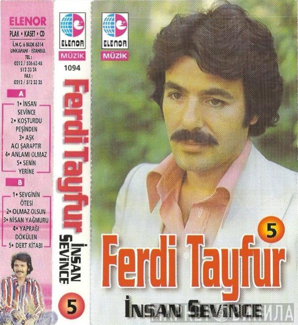  Ferdi Tayfur  - İnsan Sevince / 5