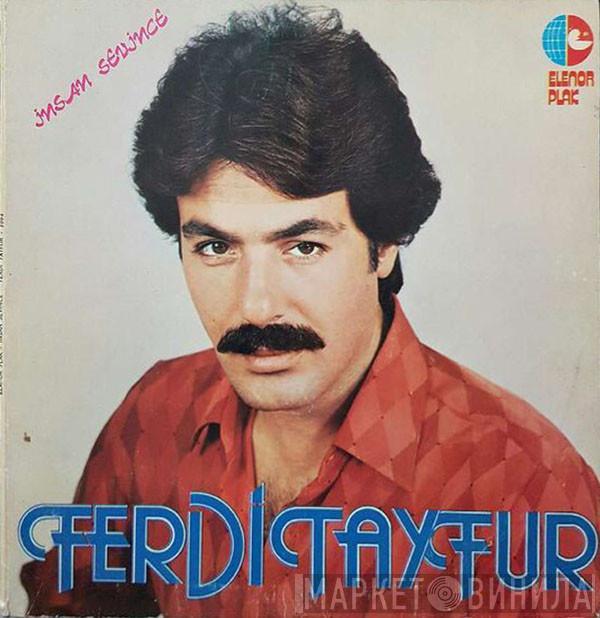  Ferdi Tayfur  - İnsan Sevince