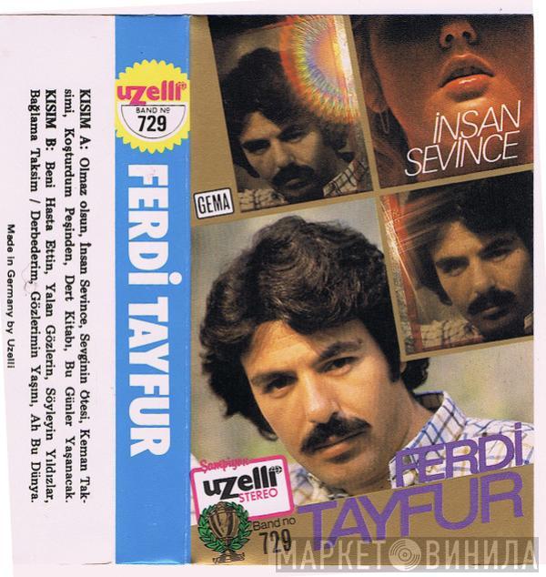  Ferdi Tayfur  - İnsan Sevince