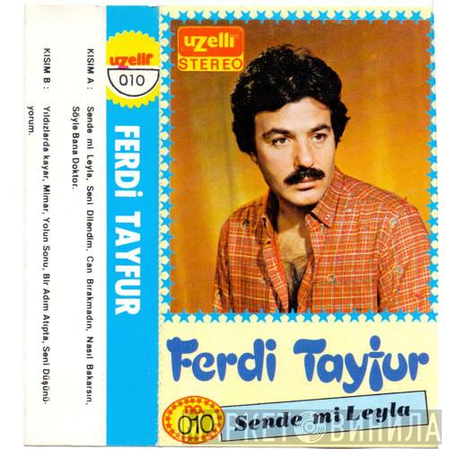  Ferdi Tayfur  - Sende Mi Leyla