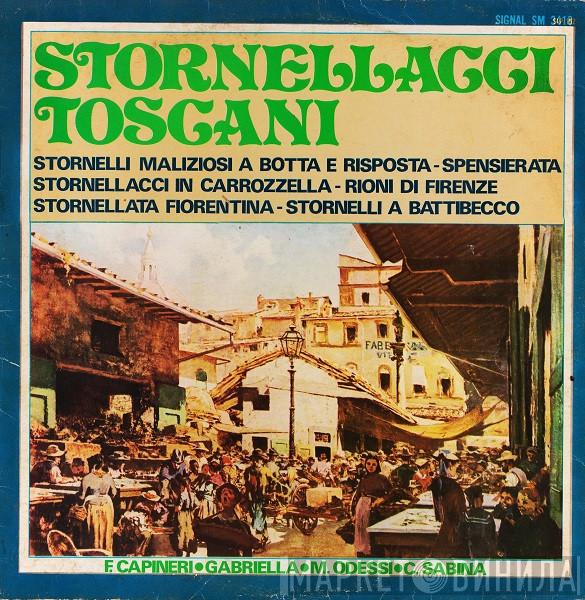 Ferdinando Capineri, Gabriella , Mauro Odessi, Carla Sabina - Stornellacci Toscani