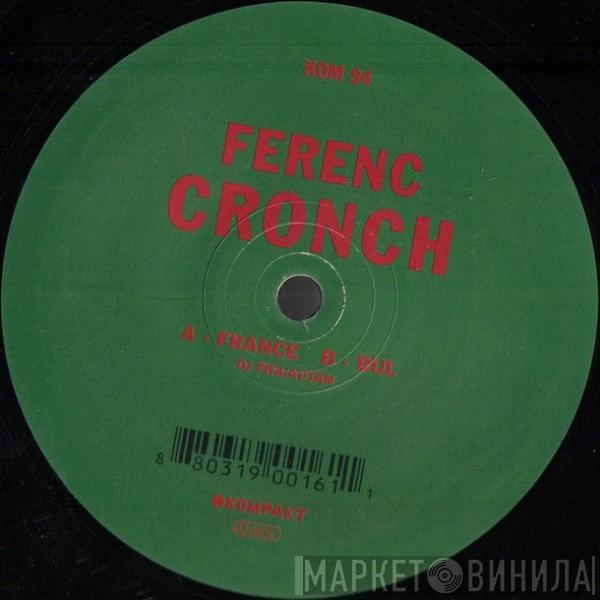 Ferenc - Cronch