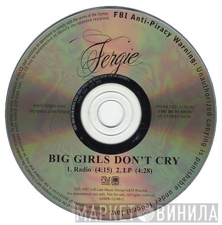  Fergie   - Big Girls Don't Cry